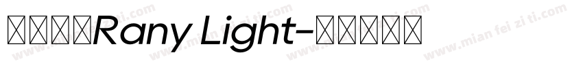 字体名称Rany Light字体转换